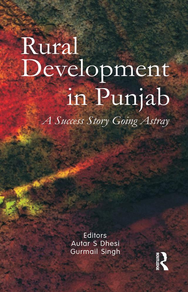 Rural Development in Punjab by Autar S. Dhesi, Gurmail Singh