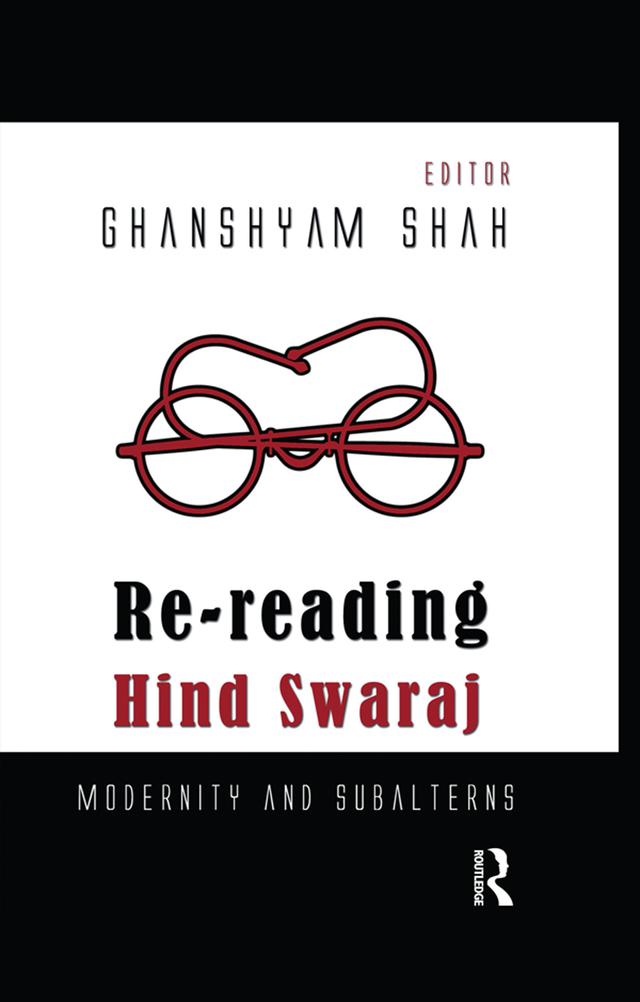 Re-reading Hind Swaraj by Ghanshyam Shah