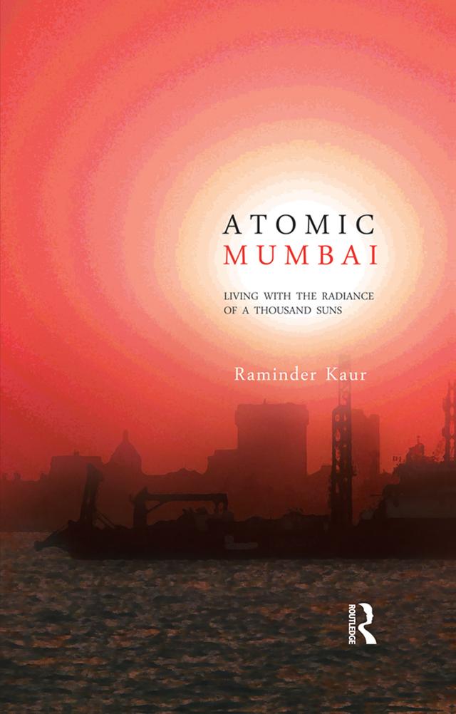 Atomic Mumbai by Raminder Kaur