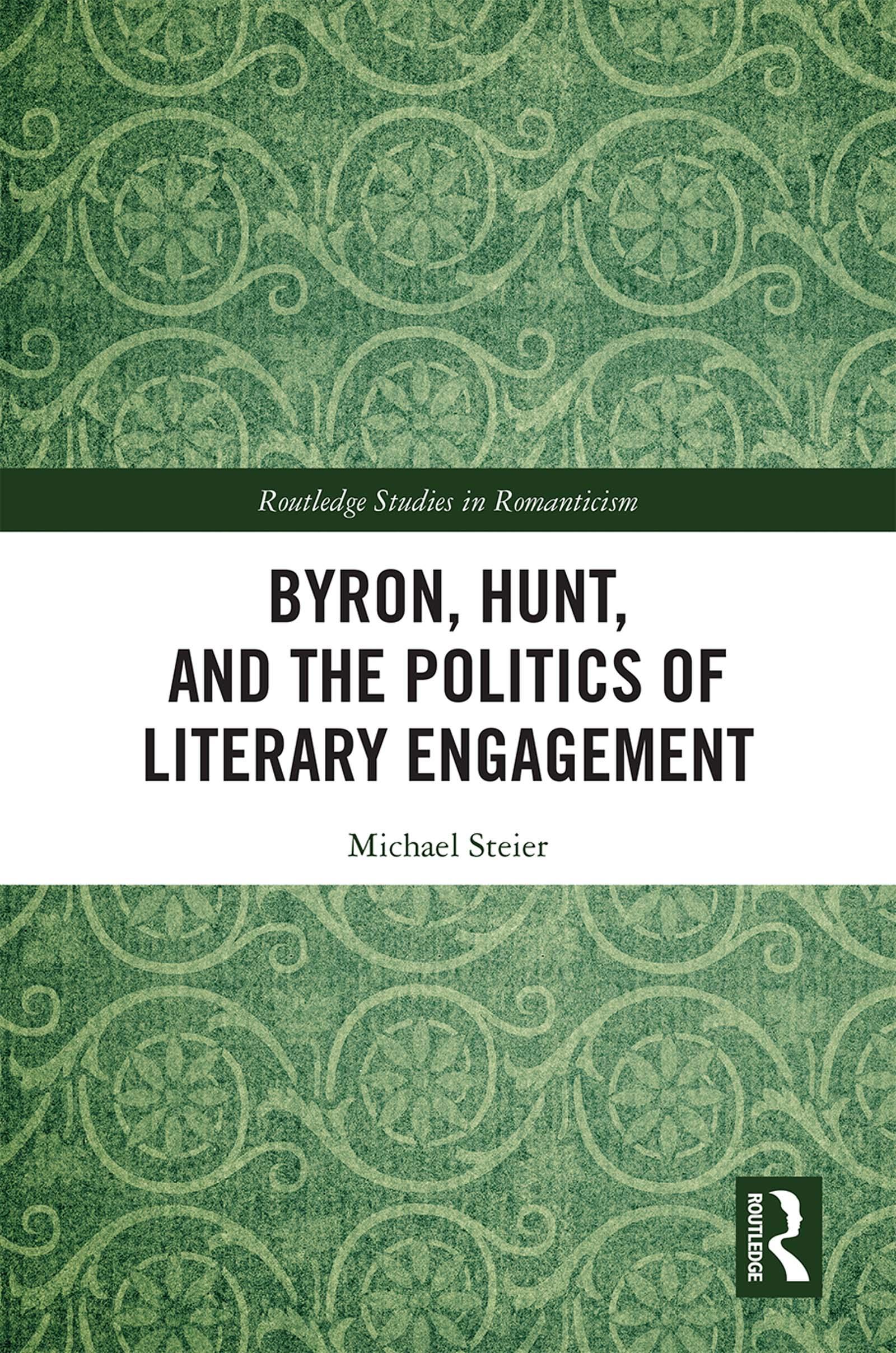 Byron, Hunt, and the Politics of Literary Engagement