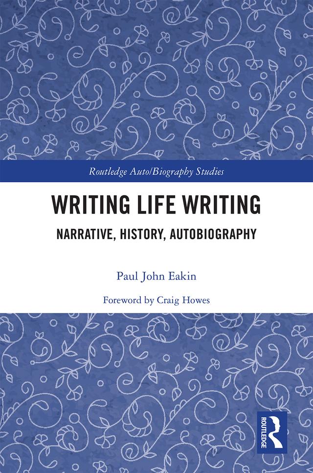 Writing Life Writing by Paul Eakin