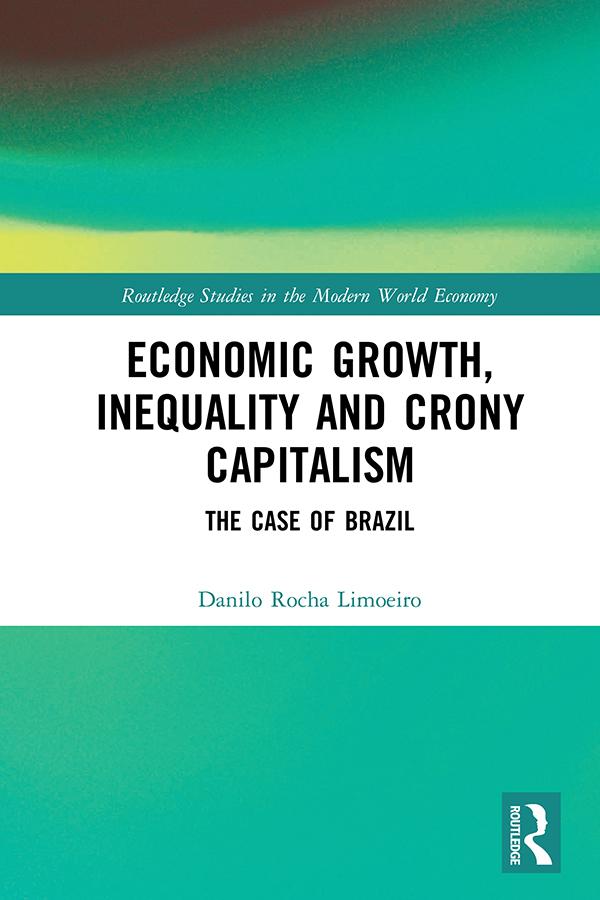 Economic Growth, Inequality and Crony Capitalism by Danilo Rocha Limoeiro