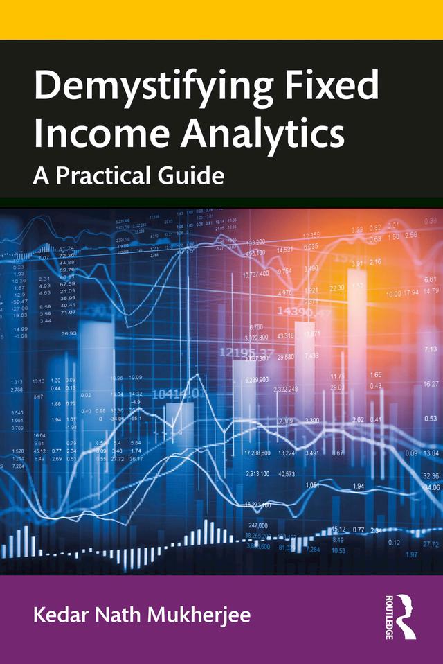 Demystifying Fixed Income Analytics by Kedar Nath Mukherjee
