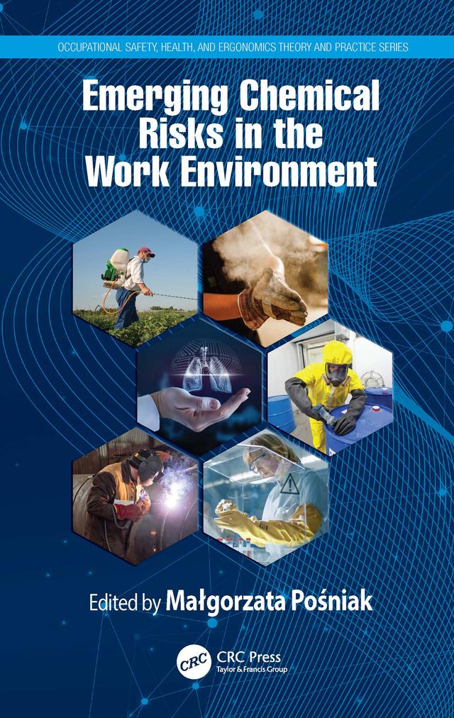 Emerging Chemical Risks in the Work Environment by Małgorzata Pośniak