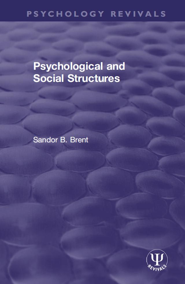 Psychological and Social Structures by Sandor B. Brent
