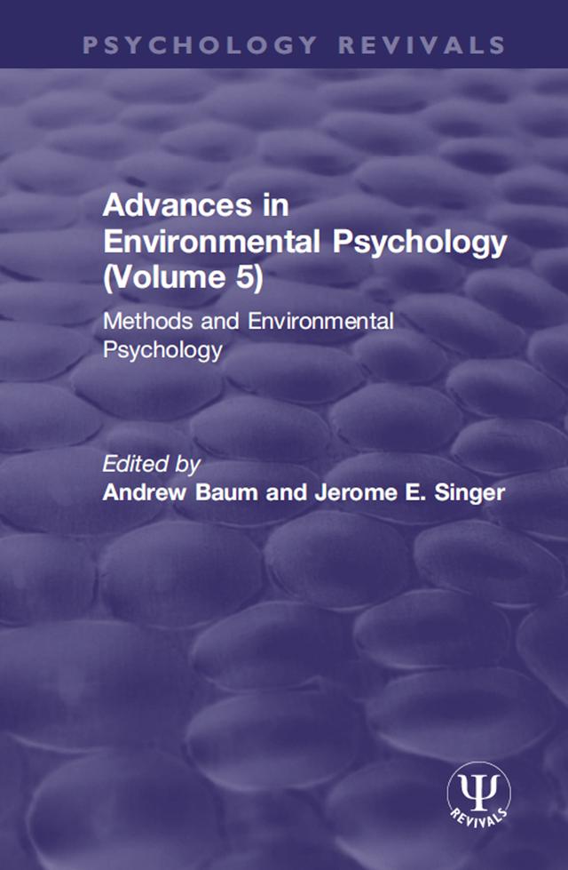 Advances in Environmental Psychology (Volume 5) by Andrew Baum, Jerome E. Singer