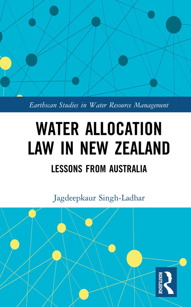 Water Allocation Law in New Zealand by Jagdeepkaur Singh-Ladhar