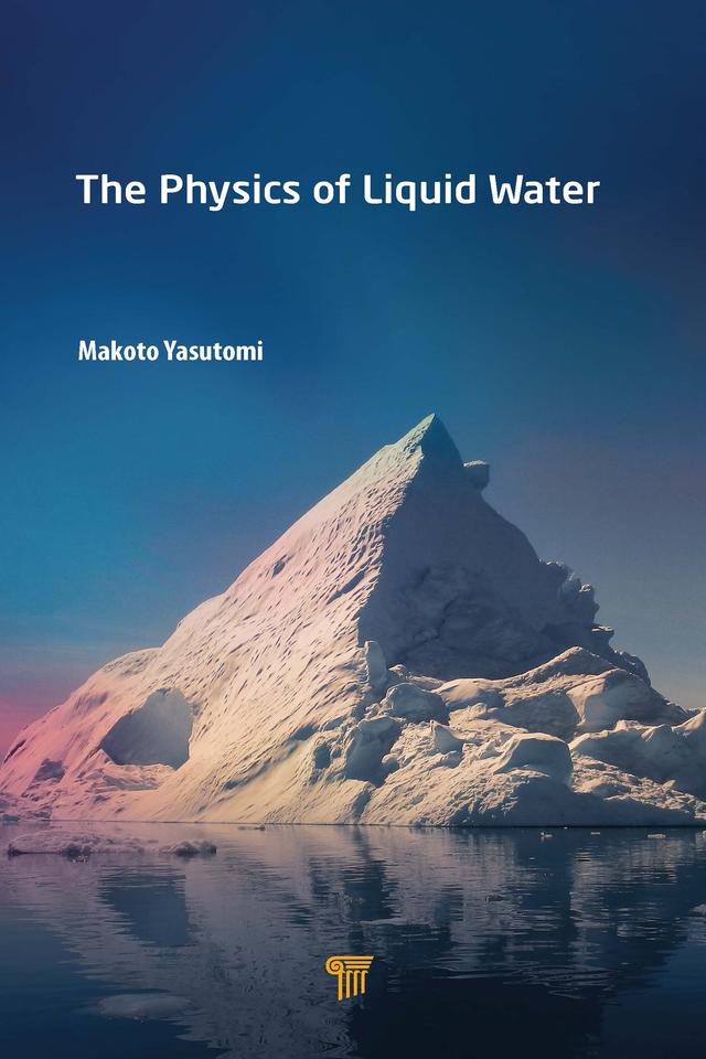 The Physics of Liquid Water by Makoto Yasutomi