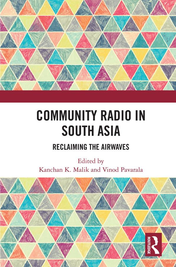 Community Radio in South Asia by Kanchan K. Malik, Vinod Pavarala