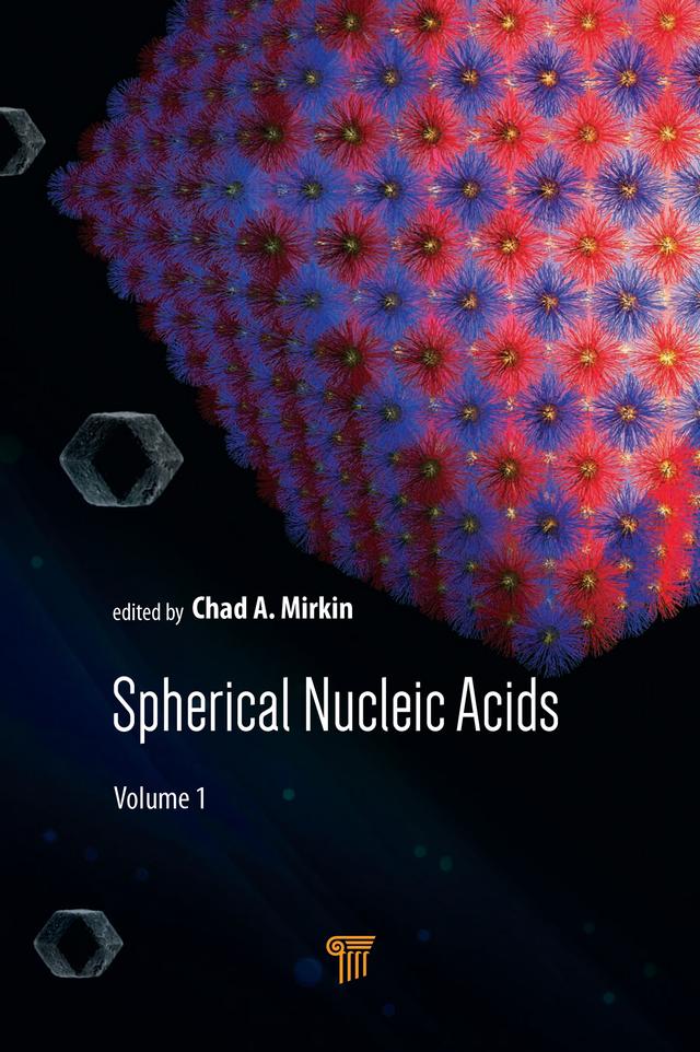 Spherical Nucleic Acids by Chad A. Mirkin