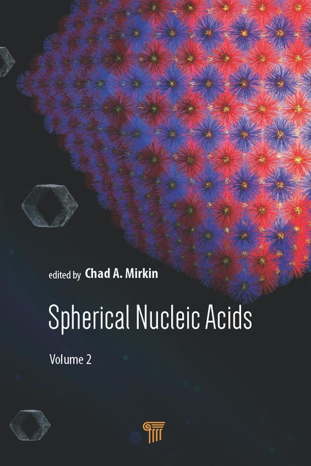 Spherical Nucleic Acids by Chad A. Mirkin