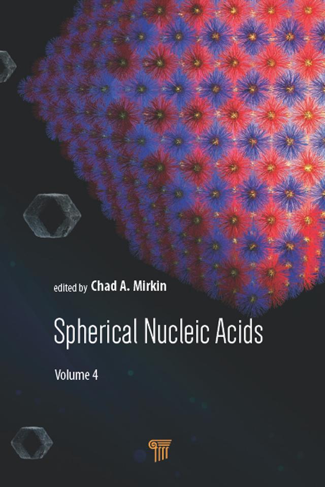 Spherical Nucleic Acids by Chad A. Mirkin