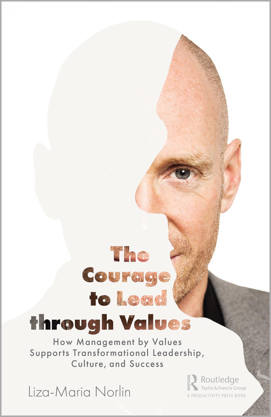 The Courage to Lead through Values