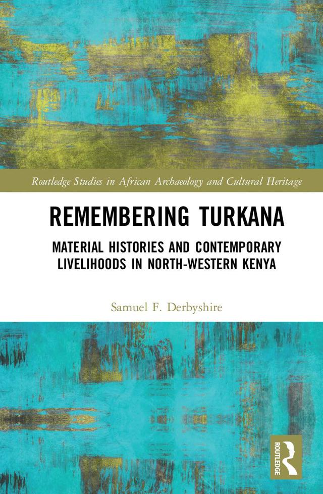 Remembering Turkana by Samuel F. Derbyshire