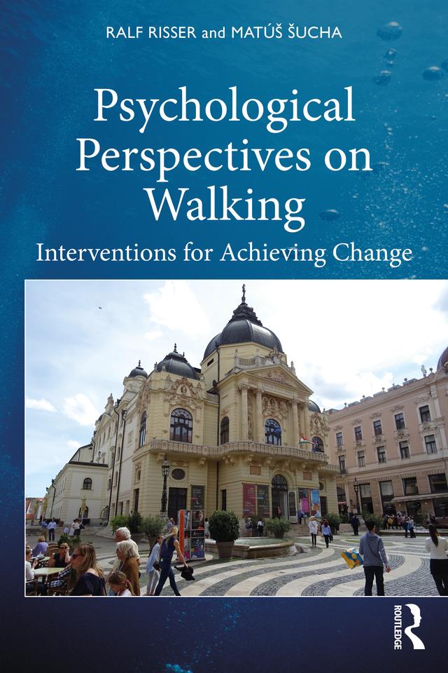 Psychological Perspectives on Walking by Matúš Šucha, Ralf Risser