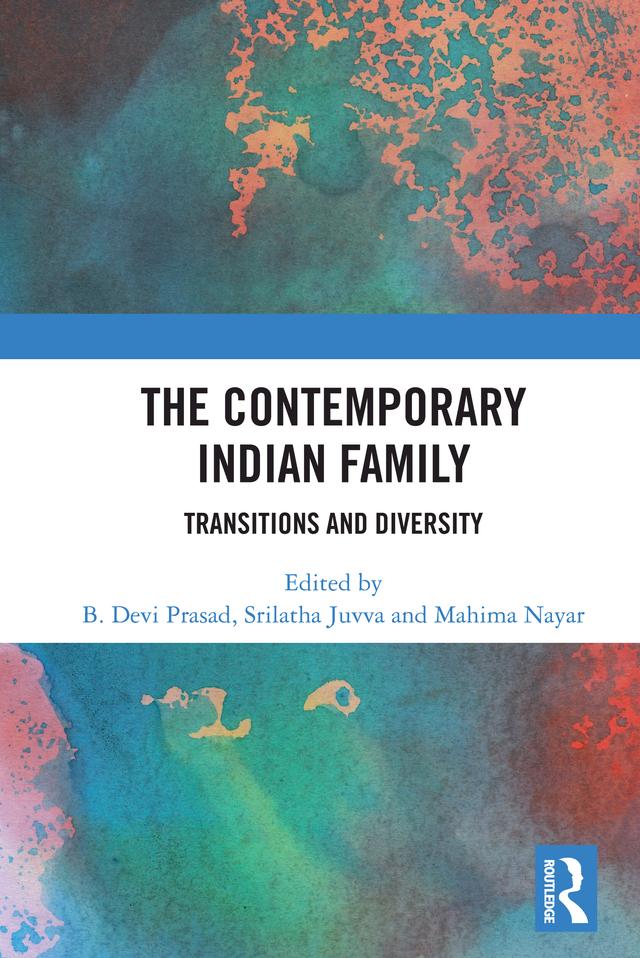 The Contemporary Indian Family by B. Devi Prasad, Mahima Nayar, Srilatha Juvva