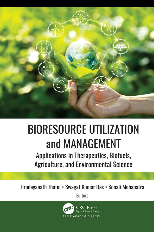 Bioresource Utilization and Management by Hrudayanath Thatoi, Sonali Mohapatra, Swagat Kumar Das