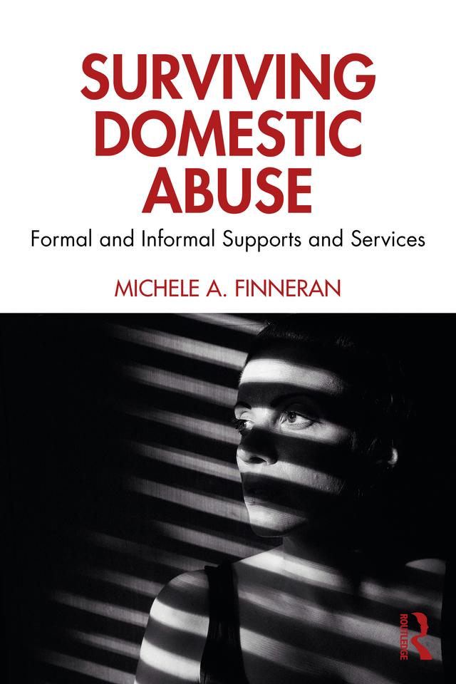 Surviving Domestic Abuse by Michele A. Finneran