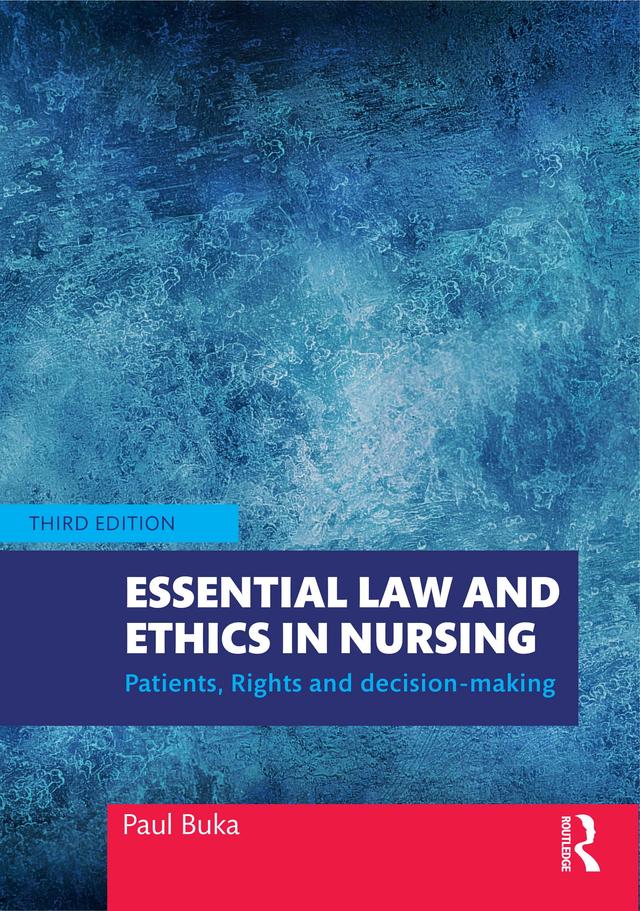 Essential Law and Ethics in Nursing by Paul Buka