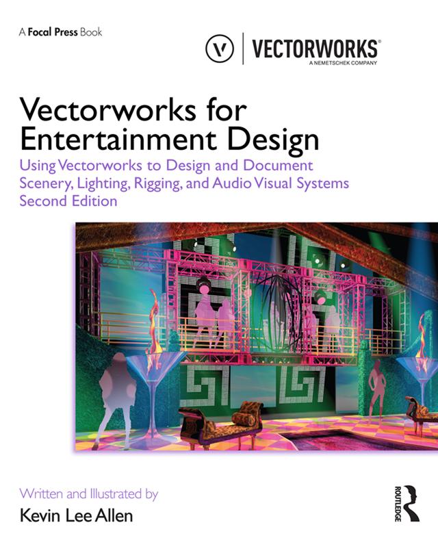 Vectorworks for Entertainment Design by Kevin Lee Allen