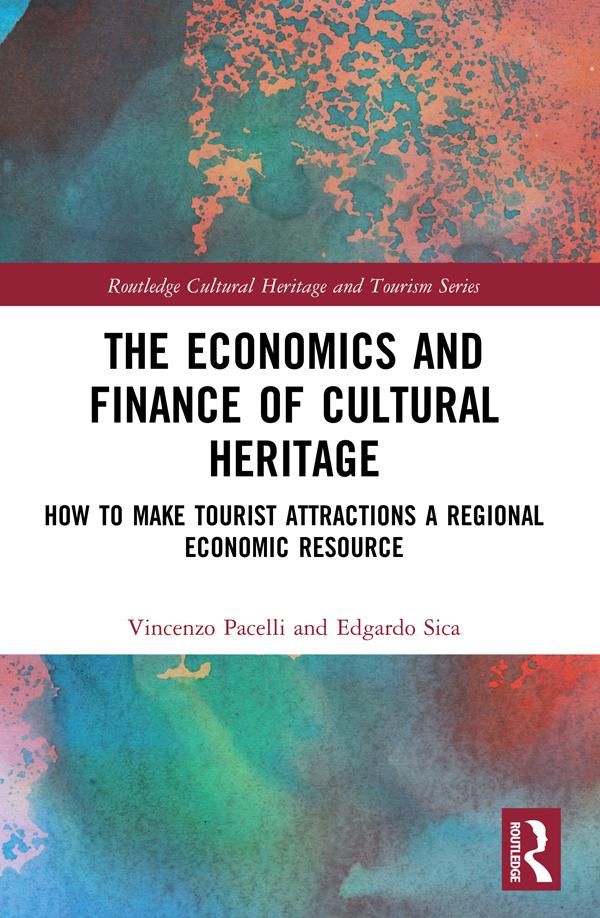 The Economics and Finance of Cultural Heritage by Edgardo Sica, Vincenzo Pacelli