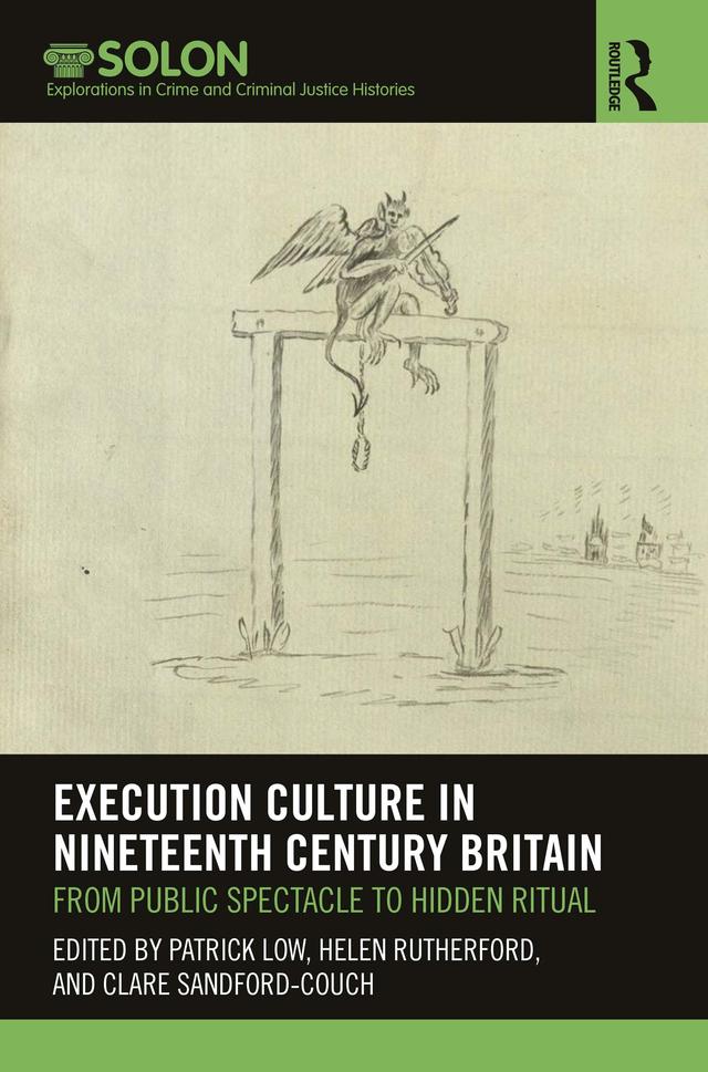 Execution Culture in Nineteenth Century Britain by Clare Sandford-Couch, Helen Rutherford, Patrick Low