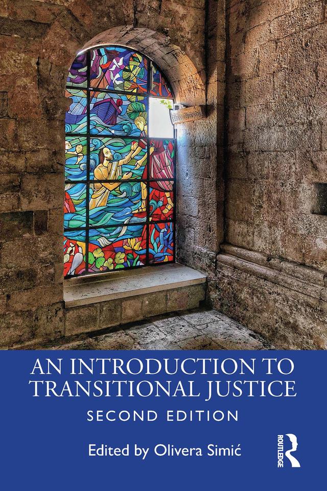 An Introduction to Transitional Justice by Olivera Simić