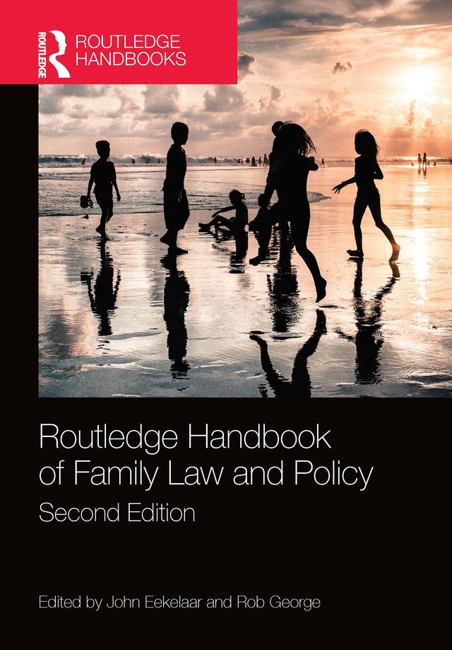 Routledge Handbook of Family Law and Policy by John Eekelaar, Rob George