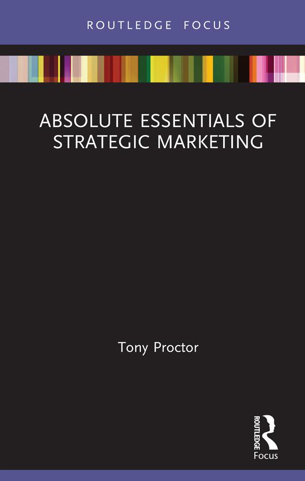 Absolute Essentials of Strategic Marketing by Tony Proctor