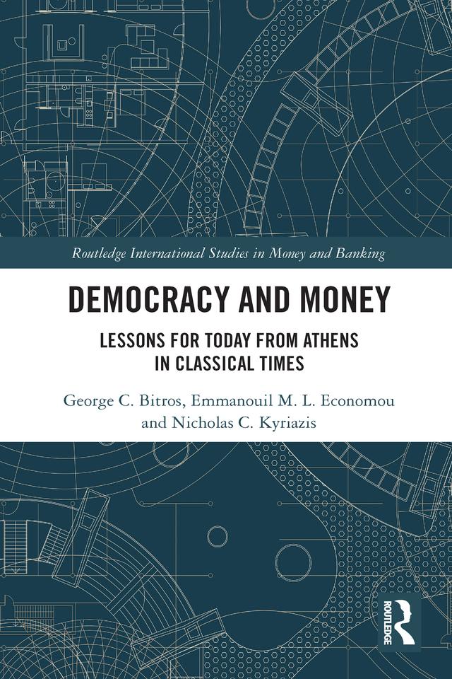 Democracy and Money by Emmanouil M. L. Economou, George C. Bitros, Nicholas C. Kyriazis