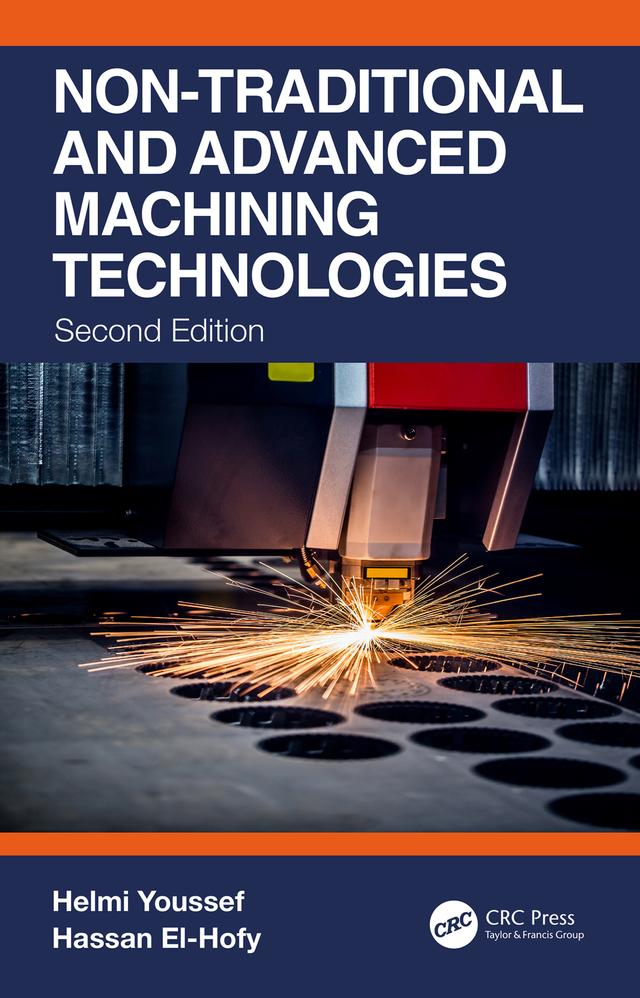 Non-Traditional and Advanced Machining Technologies by Hassan El-Hofy, Helmi Youssef