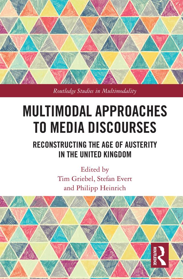 Multimodal Approaches to Media Discourses by Philipp Heinrich, Stefan Evert, Tim Griebel