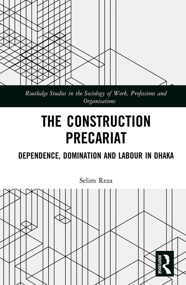 The Construction Precariat by Selim Reza