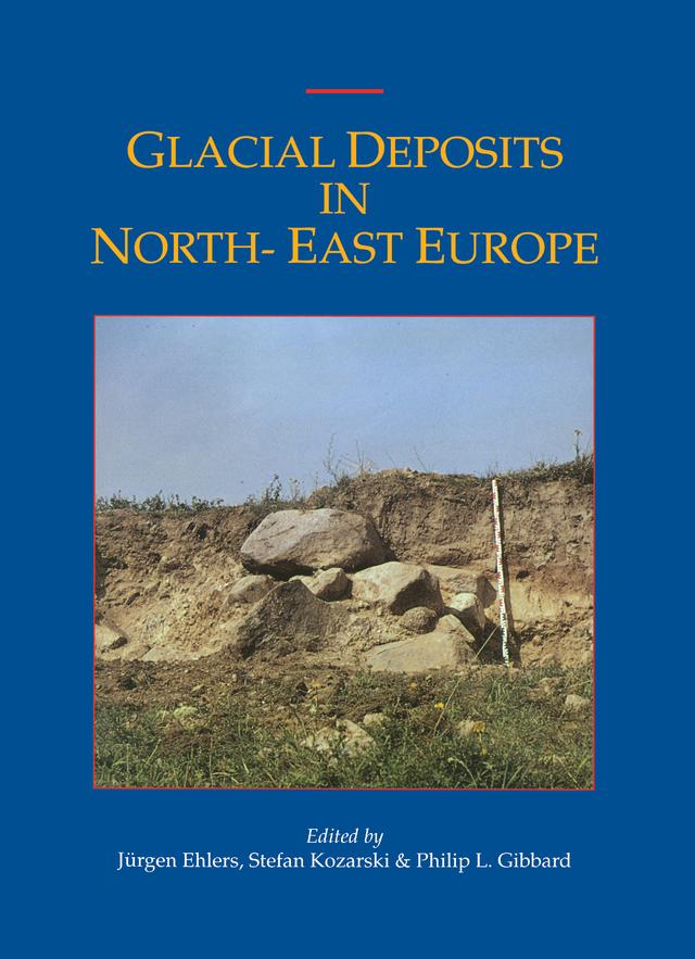 Glacial Deposits in Northeast Europe by J. Ehlers, J. Rose, Ph.L. Gibbard, S. Kozarski