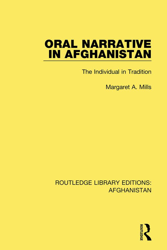 Oral Narrative in Afghanistan by Margaret A. Mills