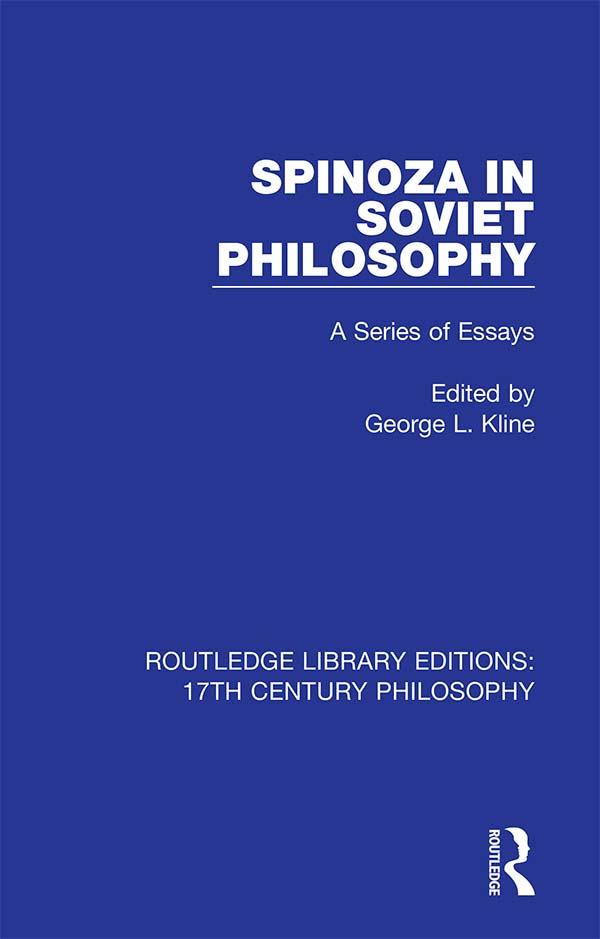 Spinoza in Soviet Philosophy by George L. Kline