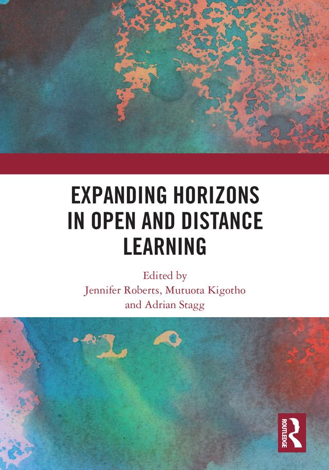 Expanding Horizons in Open and Distance Learning by Adrian Stagg, Jennifer Roberts, Mutuota Kigotho