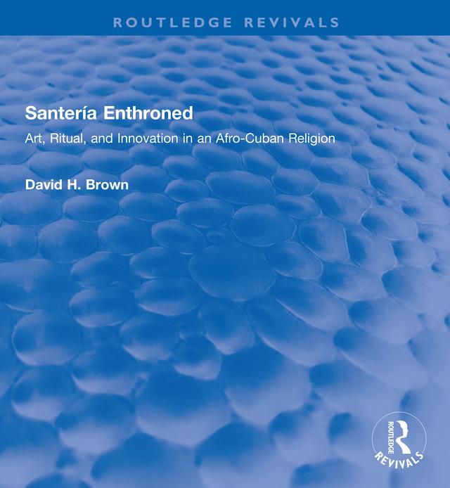 Santería Enthroned by David H. Brown
