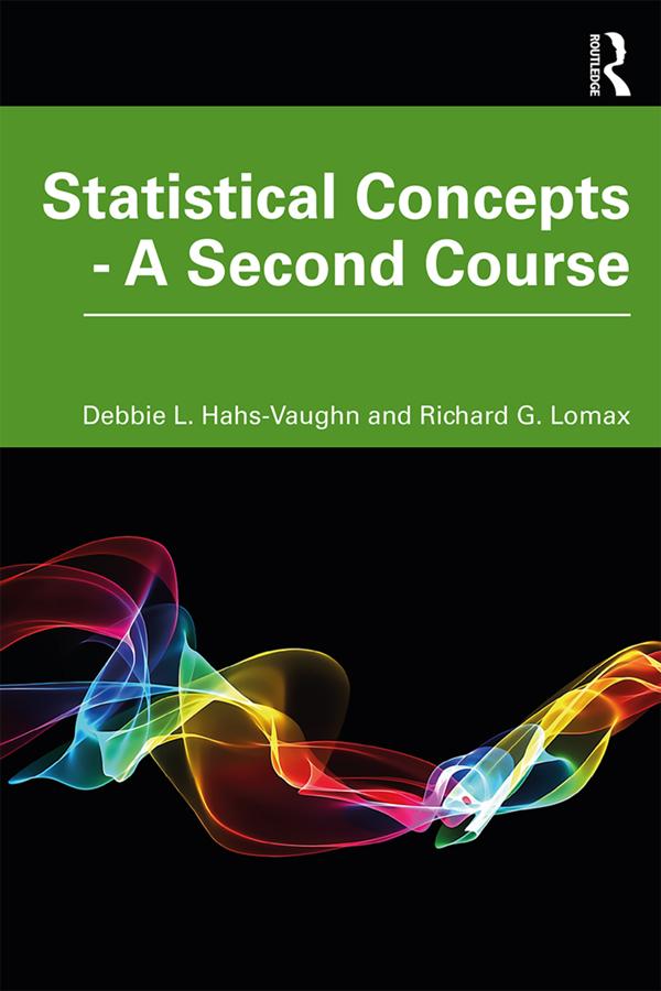 Statistical Concepts - A Second Course by Debbie L. Hahs-Vaughn, Richard G. Lomax