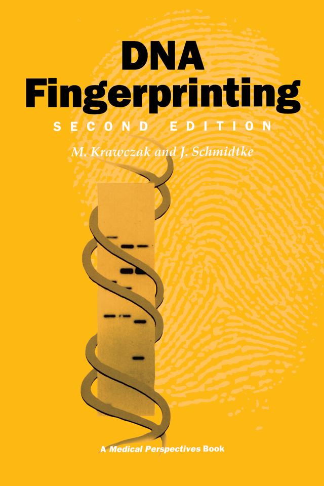 DNA Fingerprinting by J. Schmidtke, M. Krawczak