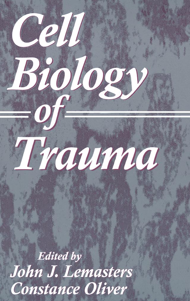 Cell Biology of Trauma by Constance Oliver, John J. Lemasters
