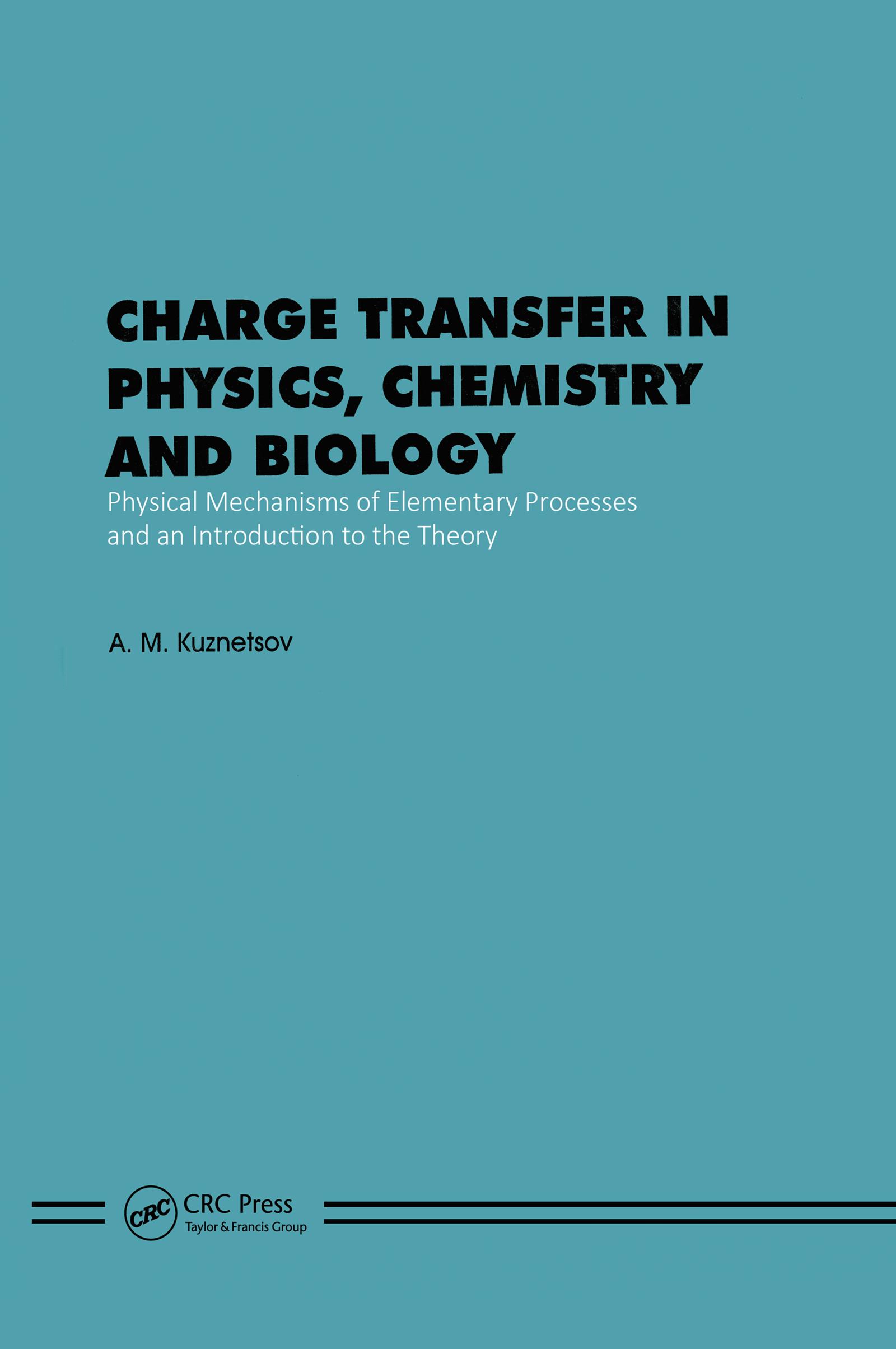 Charge Transfer in Physics, Chemistry and Biology