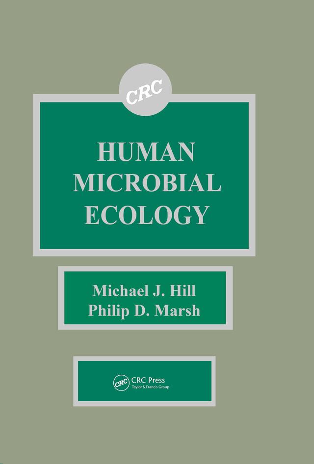 Human Microbial Ecology by Michael J. Hill, Philip D. Marsh