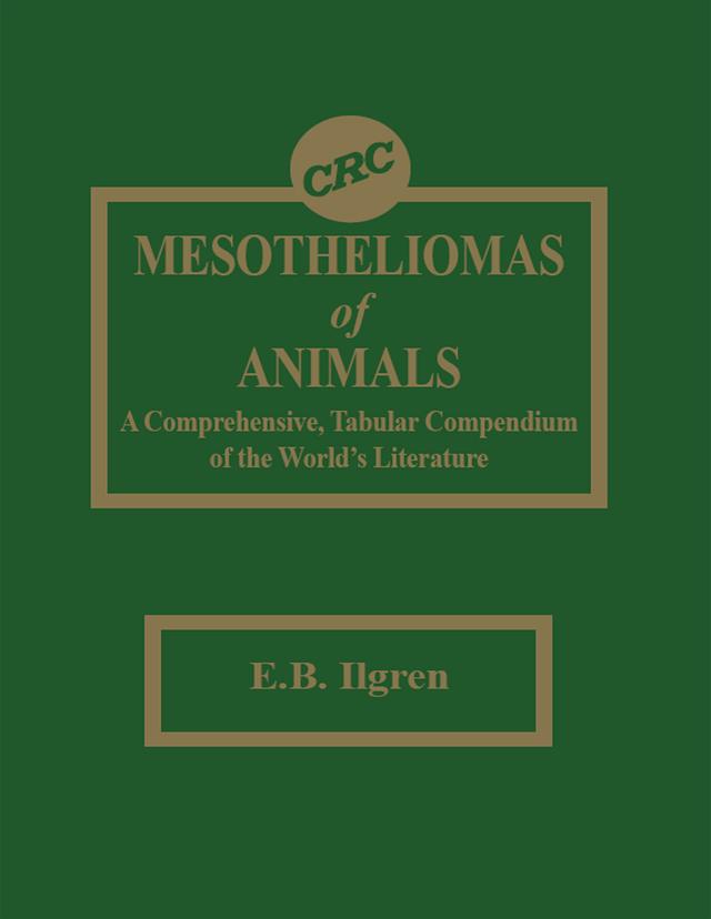 Mesotheliomas of Animals by Edward B. Ilgren
