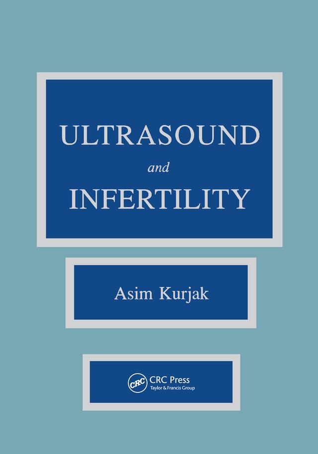 Ultrasound and Infertility by Asim Kurjak