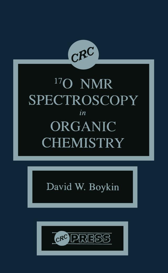 17 0 NMR Spectroscopy in Organic Chemistry by David W. Boykin
