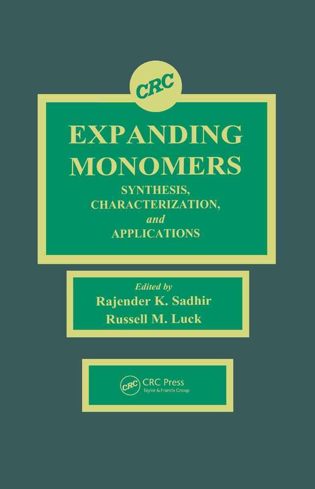 Expanding Monomers by Mr. Russell M. Luck, Rajender Kumar Sadhir