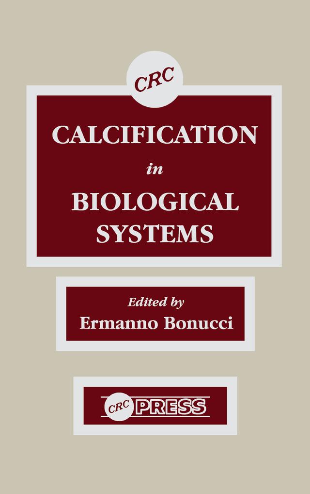 Calcification in Biological Systems by Ermanno Bonucci