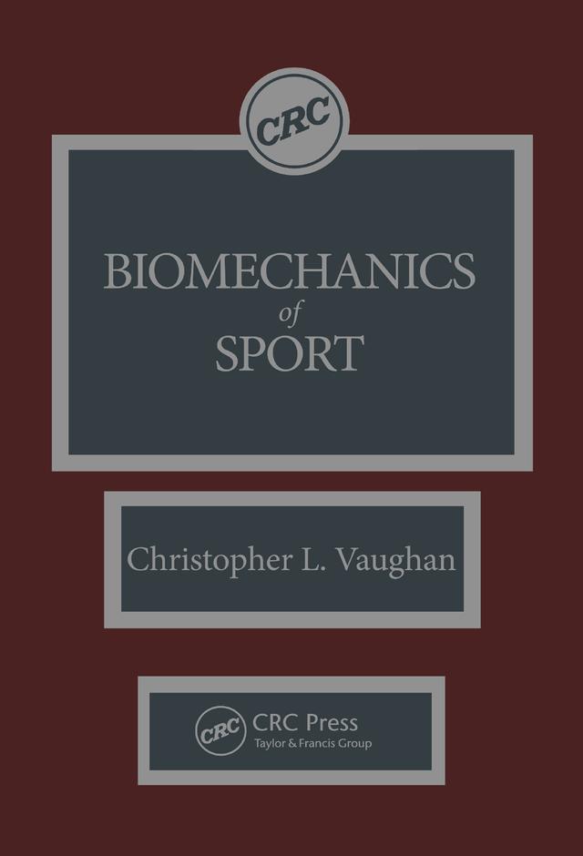Biomechanics of Sport by Christopher L. Vaughan