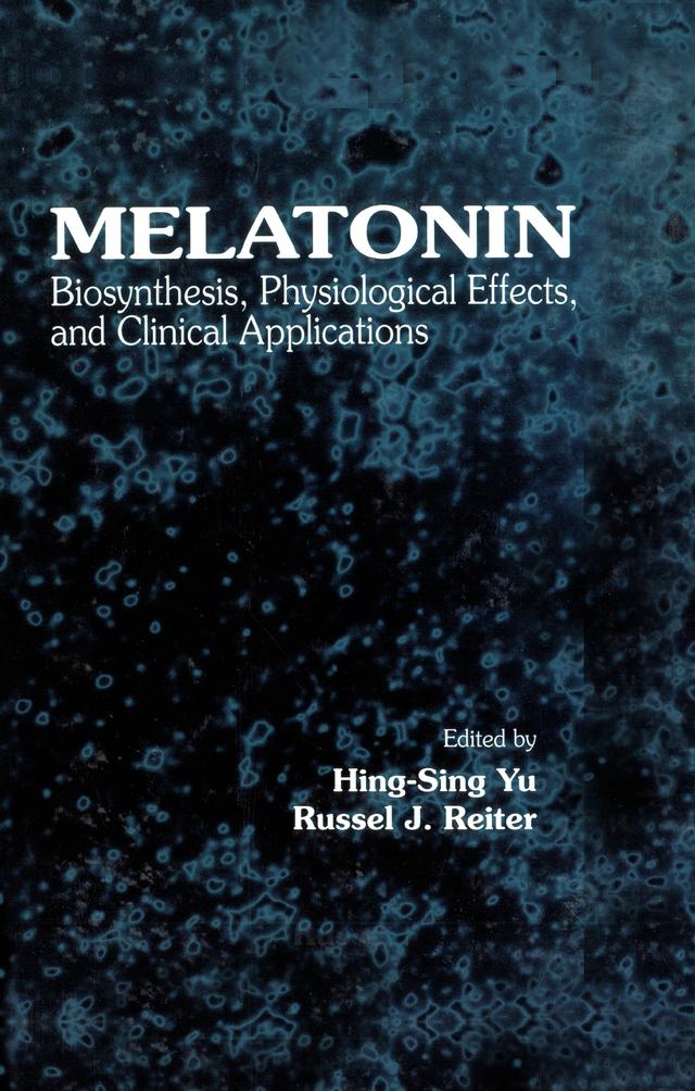 Melatonin by Hing-Sing Yu, Russel J. Reiter
